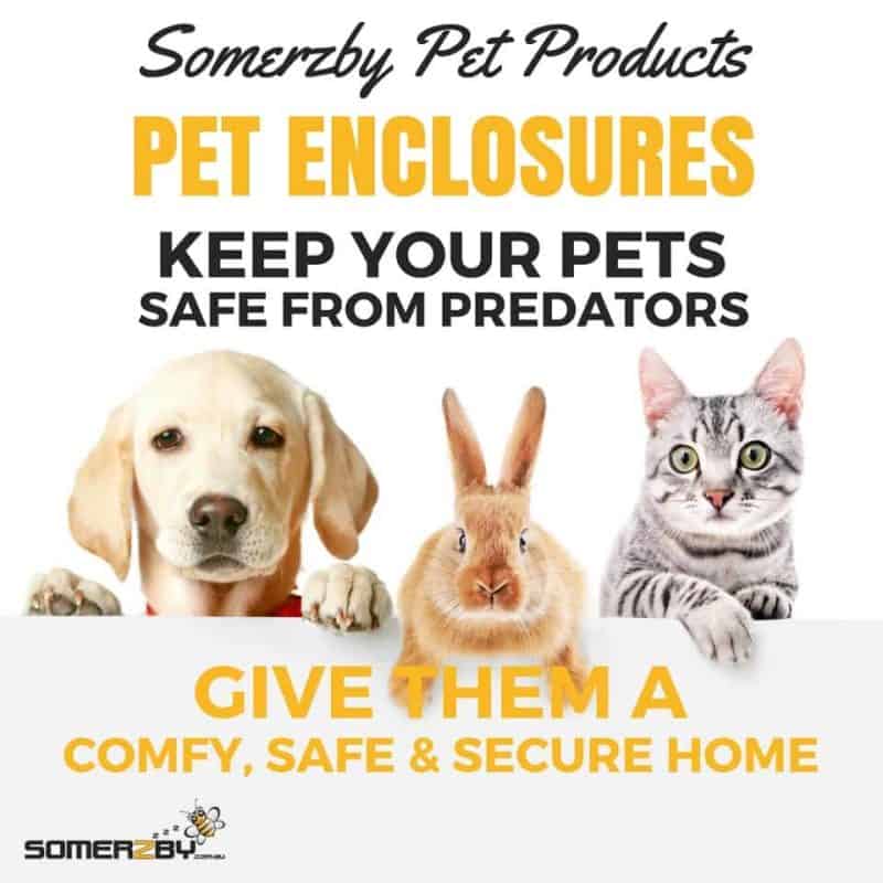 Somerzby pet enclosures to keep your pets comfy, safe and secure